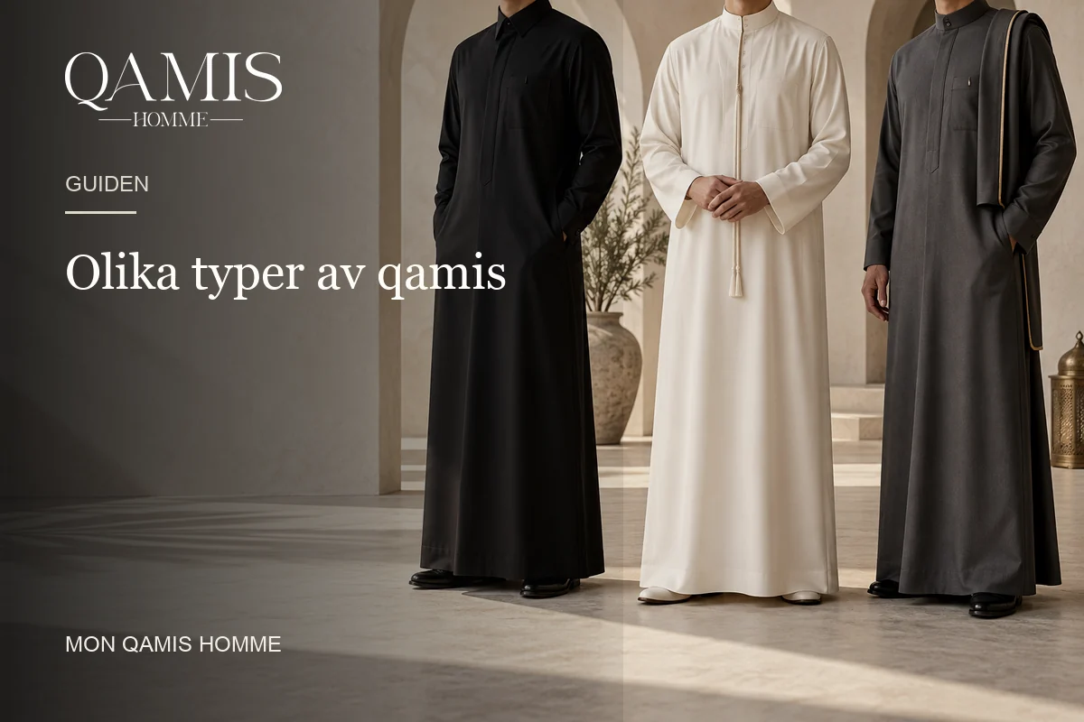 Olika typer av qamis Mon Qamis Homme
